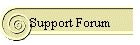 Support Forum