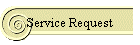 Service Request